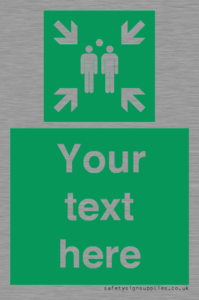 Custom sign safe condition evacuation assembly point